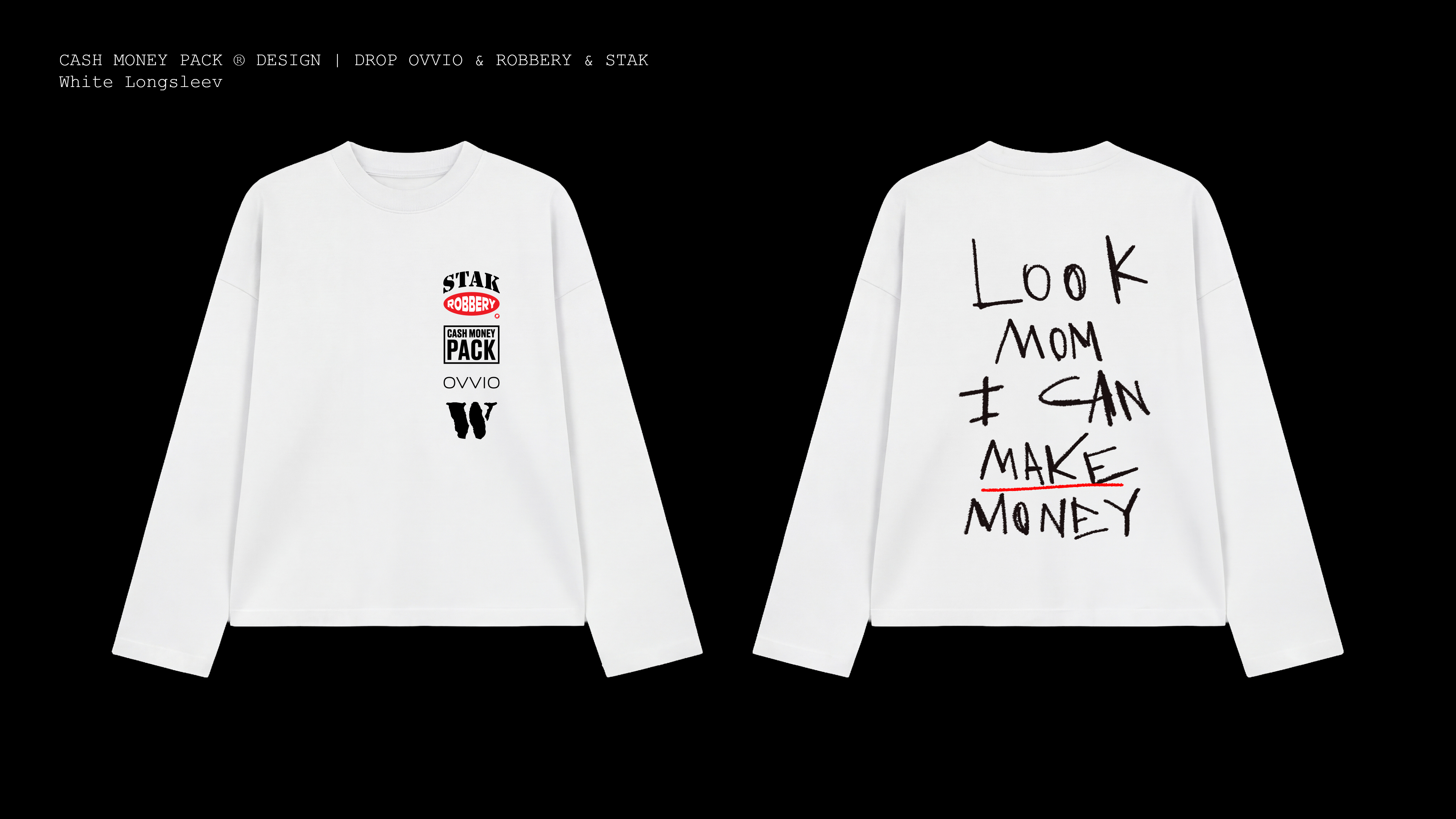 white longsleev — look mom i can make money